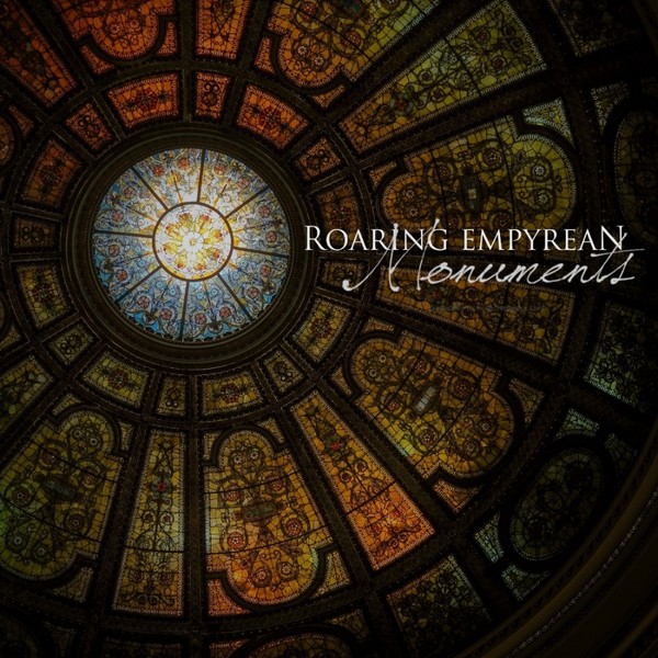 Roaring Empyrean - 2019 - Monuments