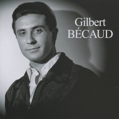Gilbert Becaud - Любимые песни - 2014