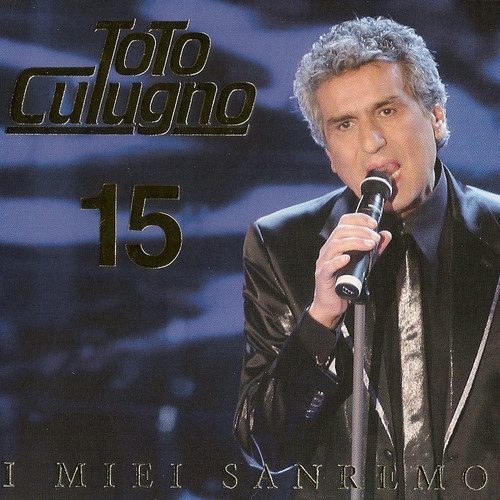 Toto Cutugno - 15 (I Miei Sanremo) (2010)