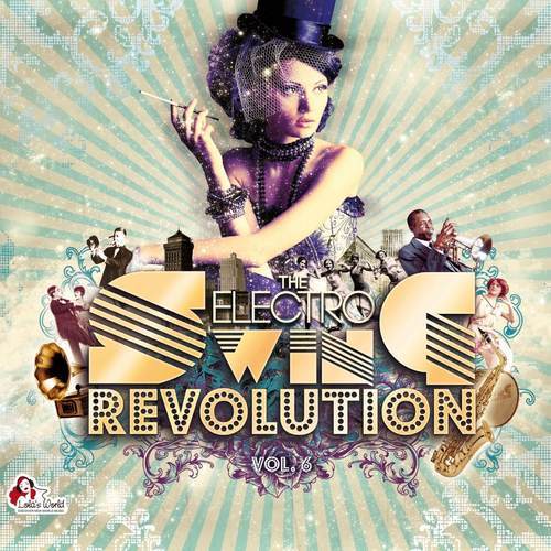 VA-The Electro Swing Revolution, Vol. 6