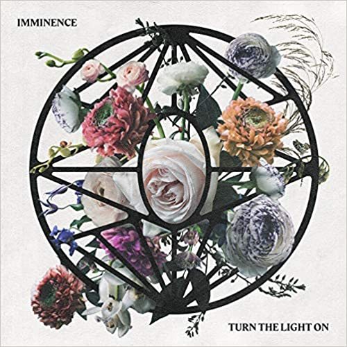 Imminence – Turn the Light On (Deluxe Edition) (2020)